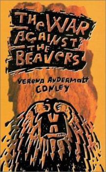 Hardcover The War Against the Beavers Book