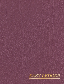 Paperback Easy Ledger: Check and Debit Card Register 100 Pages 2,400 Entry Lines Total: Size = 8.5 x 11 Inches (Double-Sided), Perfect Bindin Book