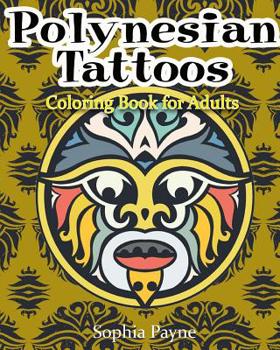 Paperback Polynesian Tattoos: Coloring Boook for Adults Book