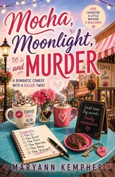 Mocha, Moonlight, and Murder - Book #1 of the Under the Moonlight