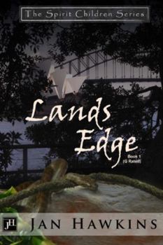 Lands Edge - Book #1 of the Spirit Children