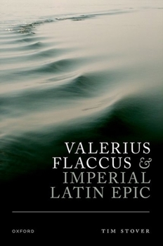 Hardcover Valerius Flaccus and Imperial Latin Epic Book