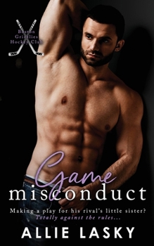 Game Misconduct: a one night stand gone bad hockey romance (Boston Grizzlies Hockey Club)