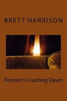 Paperback Forever's Crushing Dawn Book