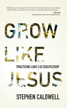 Paperback Grow Like Jesus: Practicing Luke 2:52 Discipleship Book