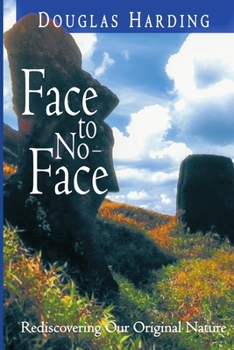 Paperback Face to No-Face: Rediscovering Our Original Nature Book