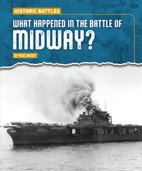 Library Binding What Happened in the Battle of Midway? Book