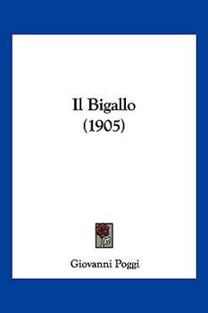 Paperback Il Bigallo (1905) [Italian] Book