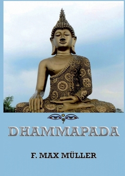 Paperback Dhammapada: Thematically Annotated Edition Book