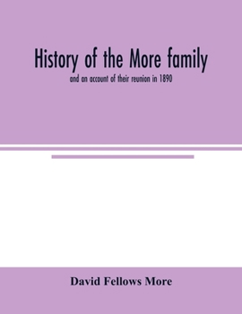 Paperback History of the More family, and an account of their reunion in 1890 Book