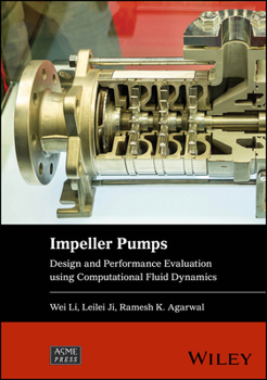 Hardcover Impeller Pumps: Design and Performance Evaluation Using Computational Fluid Dynamics Book