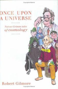 Hardcover Once Upon a Universe: Not-So-Grimm Tales of Cosmology Book