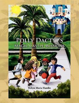 Paperback Polly Dactyl's Magic Castle Missions Book