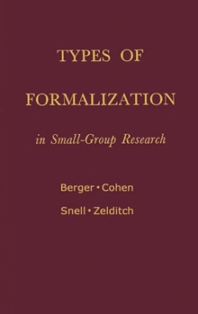 Types of Formalization in Small-Group Research: