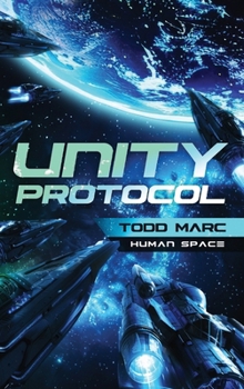 Unity Protocol (The Human Space)