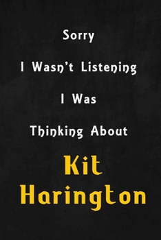 Sorry I wasn't listening, I was thinking about Ansel Elgort: 6x9 inch lined Notebook/Journal/Diary perfect gift for all men, women, boys and girls who are fans of films, series and Tv shows ...