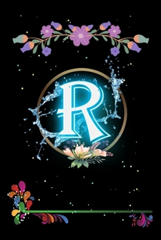 Paperback R: Floral Initial Monogram Letter R Notebook. Amazing Medium Lined Journal Notebook / Diary / Christmas & Birthday Gift F Book