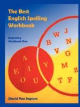 Paperback The Best English Spelling Workbook: Beginning Workbook One Book