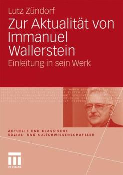 Paperback Zur Aktualität Von Immanuel Wallerstein: Einleitung in Sein Werk [German] Book