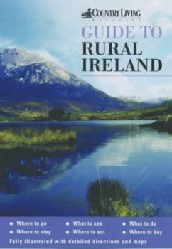 Paperback The 'Country Living' Guide to Rural Ireland Book