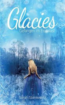 Paperback Glacies: Gefangen im Eispalast [German] Book