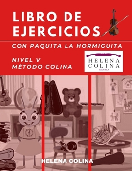 Paperback Libro de ejercicios con Paquita la Hormiguita: Nivel V Método Colina [Spanish] Book