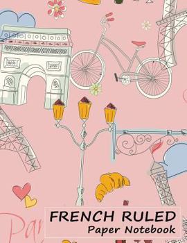Paperback French Ruled Paper Notebook: Seyes Journal for French Writing - Paris Symbols Pink Book