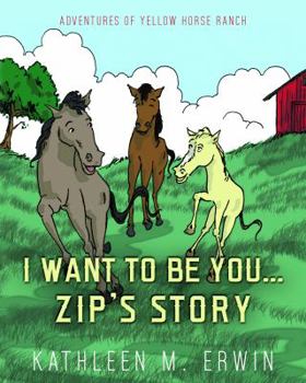 Paperback I Want to Be You...Zip's Story Book