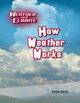 Library Binding How Weather Works Book