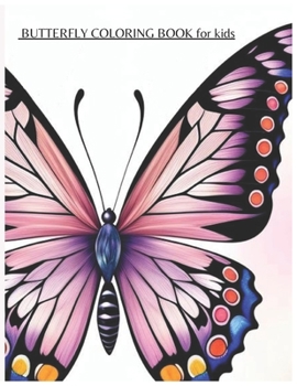 Paperback BUTTERFLY COLORING BOOK for kids; it's time to color Book