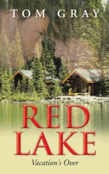 Paperback Red Lake: Vacation's Over Book