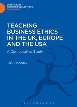 Hardcover Teaching Business Ethics in the Uk, Europe and the USA: A Comparative Study Book