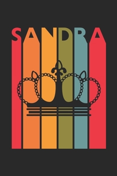 Sandra: Vintage Custom Personalized Lined Name Notebook, Diary, Journal - Retro Birthday, Christmas Gifts for Daughter, Niece, Sister, Mom, Mother: ... Diary, 110 page, Lined, 6x9 (15.2 x 22.9 cm)