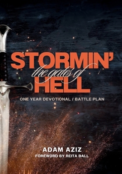 Paperback Stormin' the Gates of Hell: One Year Devotional / Battle Plan Book
