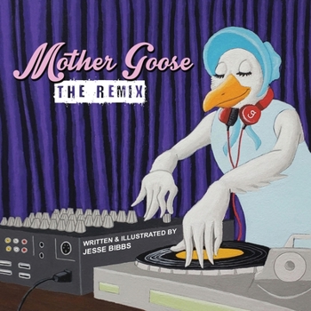 Paperback Mother Goose: The Remix Book