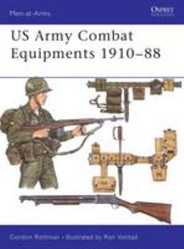 U.S. Army Combat Equipments 1910-1988 (Men-At-Arms Series, 205)