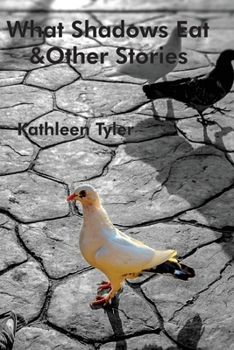 Paperback What Shadows Eat: Stories Book