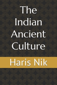 The Indian Ancient Culture