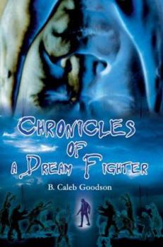 Paperback Chronicles of a Dream Fighter Book