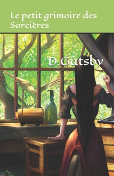Paperback Le petit grimoire des sorcières [French] Book