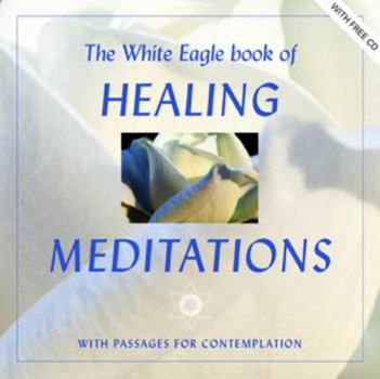 Paperback White Eagle Book of Healing Meditations: With Passages for Contemplation Book