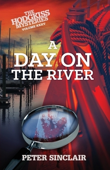 Paperback A Day on the River: A Hodgkiss Mystery Book