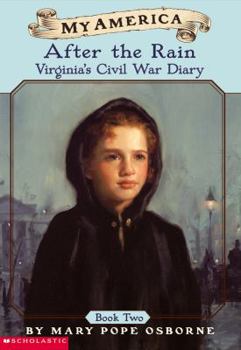 Paperback Virginia's Civil War Diaries: Book Two: After the Rain Book
