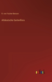 Hardcover Altdeutsche Gartenflora [German] Book