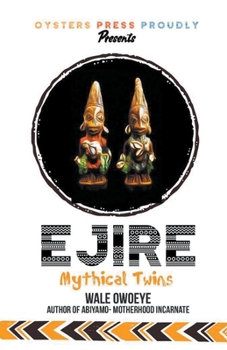 Paperback Ejire (Mythical Twins) Book