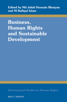 Business, Human Rights and Sustainable Development (International Studies in Human Rights)
