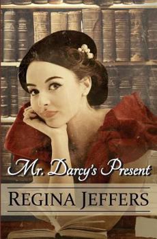 Paperback Mr. Darcy's Present: A Pride and Prejudice Holiday Vagary Book