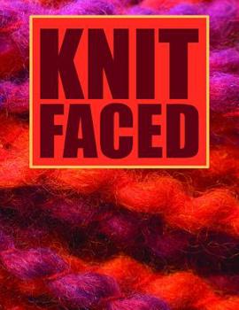 Paperback Knit Faced: A Knitting Nonperforated Graph Paper Notebook-4:5 Ratio Book