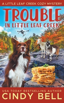 Trouble in Little Leaf Creek - Book #10 of the Little Leaf Creek