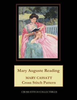 Paperback Mary August Reading: Mary Cassatt Cross Stitch Pattern Book